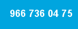 966 736 04 75